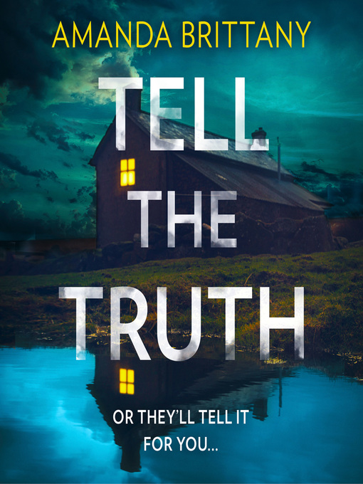 Title details for Tell the Truth by Amanda Brittany - Available